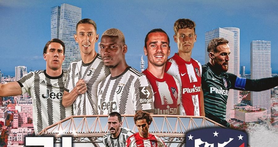 مباراة استعراضية لـ يوفنتوس وأتلتيكو مدريد في إسرائيل